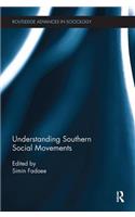 Understanding Southern Social Movements