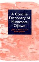 Concise Dictionary of Minnesota Ojibwe