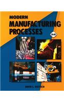 Modern Manufacturing Processes