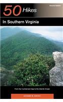 Explorer's Guide 50 Hikes in Southern Virginia: From the Cumberland Gap to the Atlantic Ocean(0 Explorer's 50 Hikes)