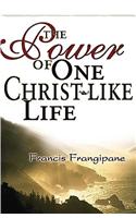 The Power of One Christlike Life