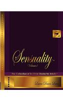 Sensuality Volume One: The Collection of Bedtime Stories for Adults(tm)