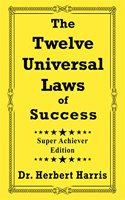 Twelve Universal Laws of Success