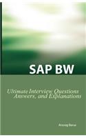 SAP BW Ultimate Interview Questions, Answers, and Explanations: SAP Bw Certification Review