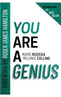 You Are a Genius