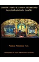 Rudolf Steiner's Esoteric Christianity in the Grail painting by Anna May
