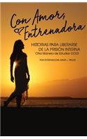 Con Amor, Entrenadora