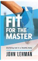 Fit for the Master