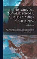 Historia Del Nayarit, Sonora, Sinaloa Y Ambas Californias