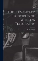 Elementary Principles of Wireless Telegraphy