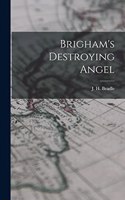 Brigham's Destroying Angel