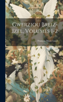 Gwerziou Breiz-Izel, Volumes 1-2