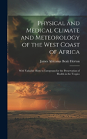 Physical and Medical Climate and Meteorology of the West Coast of Africa