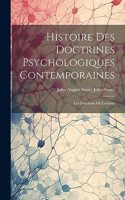 Histoire des Doctrines Psychologiques Contemporaines