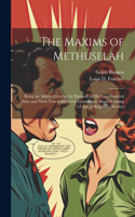 Maxims of Methuselah
