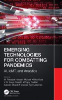 Emerging Technologies for Combatting Pandemics