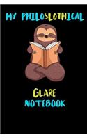 My Philoslothical Glare Notebook: Blank Lined Notebook Journal Gift Idea For (Lazy) Sloth Spirit Animal Lovers