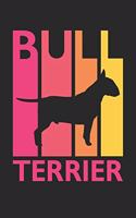 Vintage Bull Terrier Notebook - Gift for Bull Terrier Lovers - Bull Terrier Journal: Medium College-Ruled Journey Diary, 110 page, Lined, 6x9 (15.2 x 22.9 cm)