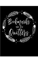 Bookmarks Are for Quitters