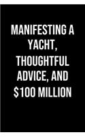 Manifesting A Yacht Thoughtful Advice And 100 Million
