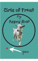 Circle of Trust My Pygmy Goat Blank Lined Notebook Journal