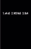 1.e4e5 2.Nf3Nc6 3.Bc4