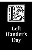 Left Hander's Day: Small Lined Novelty Notebook