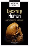 Becoming Human Lib/E