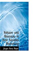 Voltaire Und Rousseau in Ihrer Socialen Bedeutung