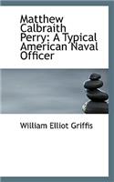 Matthew Calbraith Perry: (English)