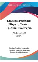 Dracontii Presbyteri Hispani, Carmen Epicum Hexaemeron