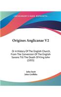 Origines Anglicanae V2