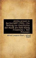 Attilio Ariosti in Berlin 1697-1703