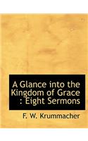 A Glance Into the Kingdom of Grace