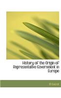 History of the Origin of Representative Government in Europe