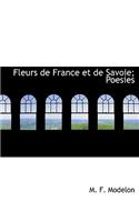 Fleurs de France Et de Savoie; Poesies