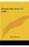 Theatre Des Grecs V5 (1786)