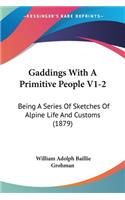 Gaddings With A Primitive People V1-2