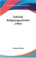 Indische Religionsgeschichte (1904)