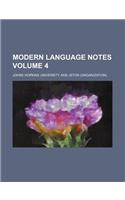 Modern Language Notes Volume 4