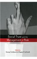 Social Trust and the Management of Risk