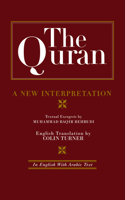 The Quran: A New Interpretation