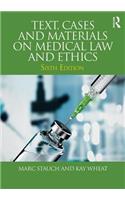Text, Cases and Materials on Medical Law and Ethics