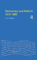 Democracy and Reform 1815 - 1885