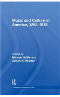 Music and Culture in America, 1861-1918