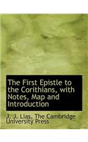 The First Epistle to the Corithians, with Notes, Map and Introduction