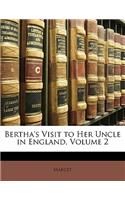 Bertha's Visit to Her Uncle in England, Volume 2