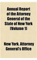 Annual Report of the Attorney General of the State of New York (Volume 1)