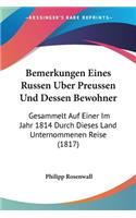Bemerkungen Eines Russen Uber Preussen Und Dessen Bewohner