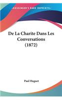 De La Charite Dans Les Conversations (1872)